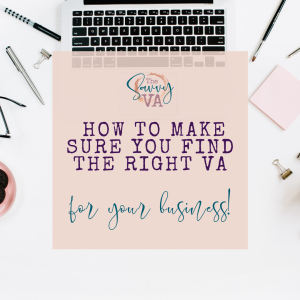 How to Make Sure Your Chose the Right VA for Your Online Business